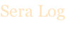 Sera Log