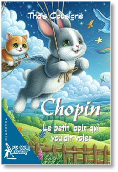 Chopin, le petit lapin qui voulait voler